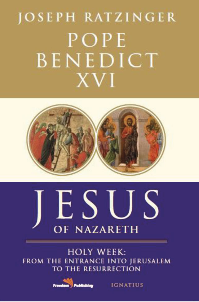 Jesus of Nazareth: Volume 2: Holy Week, from the Entrance into Jerusalem to the Resurrection (HB) / Joseph Ratzinger (Pope Benedict XVI)
